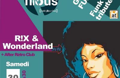 RIX and wonderland Gimme funk  Bordeaux