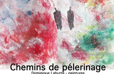 Exposition peinture, Chemins de plerinage, par Dominique Laburte  Mulhouse