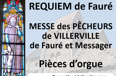 Requiem de Faur et Messe des Pcheurs de Villerville