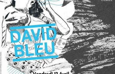 David Bleu  Entre Rap et Rock  Avignon