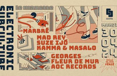 Electronic Subculture with Mad Rey, Suze Ij, Kamma, Masalo, AOC Records, Marbr  Paris 12me