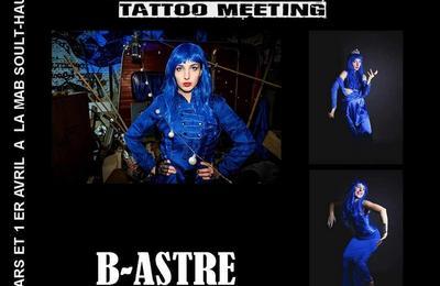 B-Astre @ Triland Tattoo meeting (Salle de la Mab Soultz)  Soultz Haut Rhin