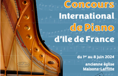 Concours International de Piano d'le-de-France  Maisons Laffitte