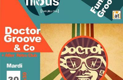 Doctor Groove & Co et After Rtro Club  Bordeaux