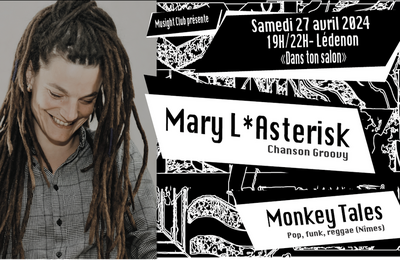 Concert Mary L'Astrisk, Monkey Tales  Ledenon