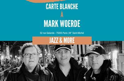 Jazz & More Session By Mark Woerde  Paris 5me