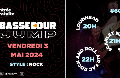 Bassecour Jump 60 avec Loudhead, Scarlet Needles & Rock'n Roll Air Factory  Nanterre