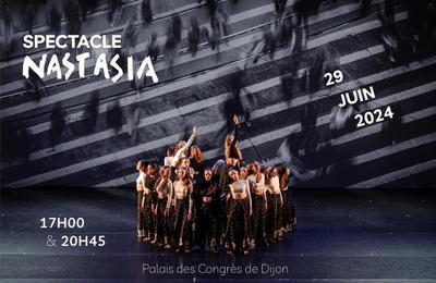 Spectacle de Danse Nastasia 2024  Dijon