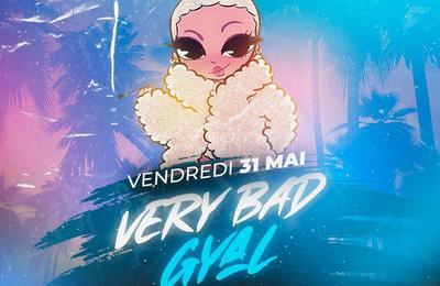 Very Bad Gyal !  Paris 13me