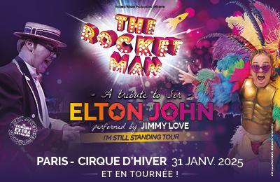 The Rocket Man, Tribute To Sir Elton John  Paris 11me