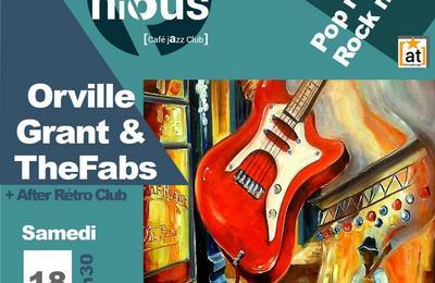 TheFabs only Rock'n Roll and Orville Grant et After rtro club  Bordeaux