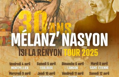 Mlanz Nasyon, les 30 ans  Tours