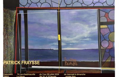 Exposition de peintures rcentes de Patrick Fraysse  Le Havre