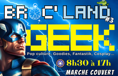 Broc'land Geek  Bourg en Bresse