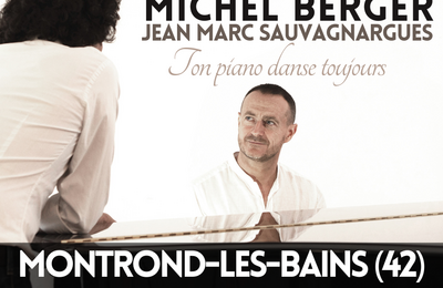 Ton piano danse toujours Jean-Marc Sauvagnargues  Montrond les Bains