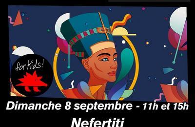 Nefertiti  Paris 19me