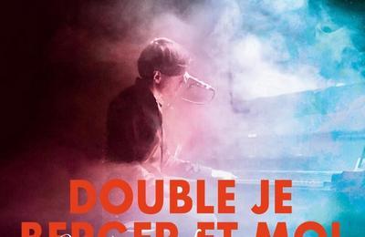 Double je berger et moi, spectacle musical et intimiste, hommage  Michel Berger  Sete