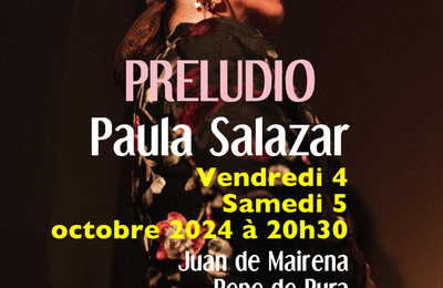 Preludio de Paula Salazar flamenco  Paris 20me