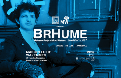 Brhume, Share Mu Life Release Party  Lille