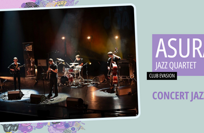 Asura Jazz Quartet  Ambares et Lagrave