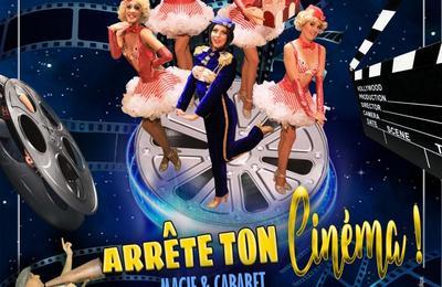 Arrte ton cinma ! Lorsque le cabaret fait son quick-change...  Pouligny Notre Dame