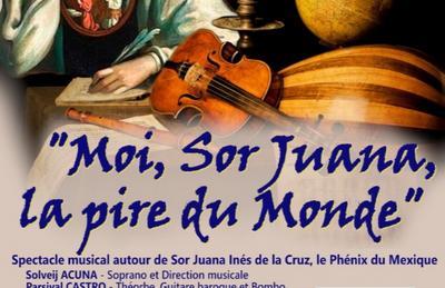 Moi, Sor Juana, la pire du Monde (Musique baroque de l'Amrique latine)  Mulhouse