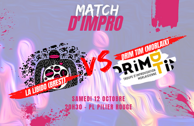 Match d'impro : Libido (Brest) vs Drim Tim (Morlaix)