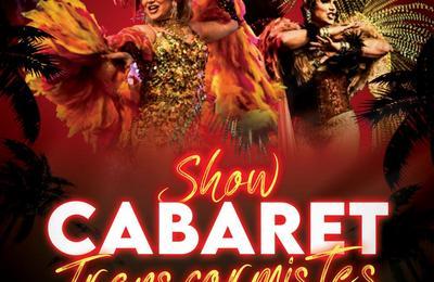 Show Cabaret transformistes  Charleville Mezieres