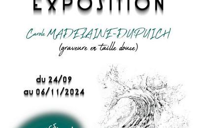 Exposition Carole Madelaine-Dupuich, Graveure en taille douce  Saint Gilles Croix de Vie