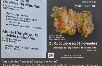 Exposition Sylvie Loudieres  Donner  voir autrement  Mauriac