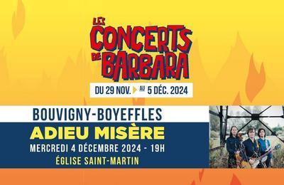 Les Concerts de Barbara : Adieu, Misre !  Bouvigny Boyeffles