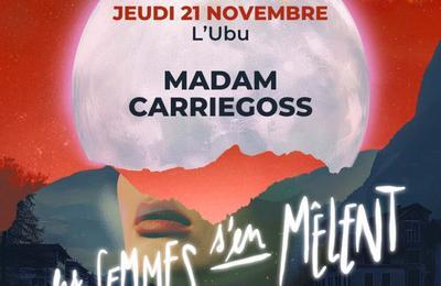 Les Femmes S'en Mlent : Madam et Carriegoss  Rennes