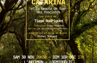 Catarina et la beaut de tuer des fascistes, texte de tiago rodrigues  Locmiquelic