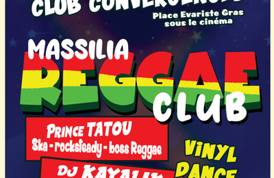 Massilia Reggae Club  La Ciotat