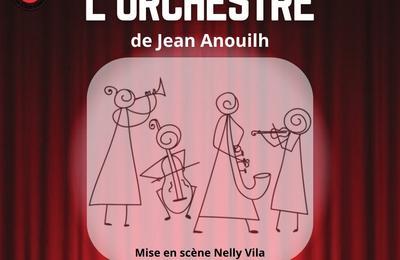 L'Orchestre de Jean Anouilh  Chatellerault