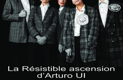 La Rsistible ascension d'Arturo Ui de Bertolt Brecht  Dijon