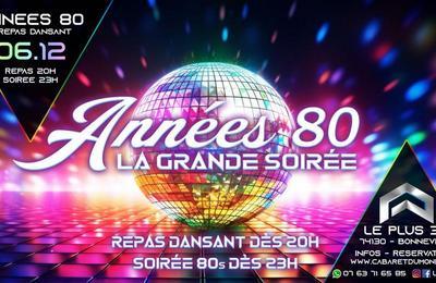 Soire Annes 80 avec Repas Dansant  Bonneville