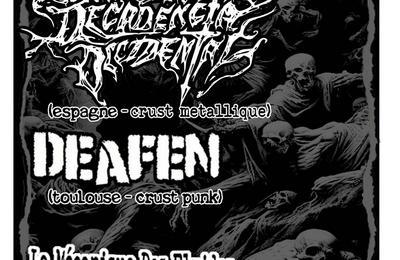 Concert Metal Punk Avec Sacrosanta Decadencia Occidental Et Deafen  Toulouse