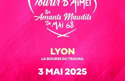 Mourir d'Aimer, les Amants Maudits de Mai 68  Lyon