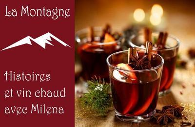 La Montagne - Histoires et Vin Chaud avec Milena - Une soire intimiste au muse GRATALOUP  Chevreuse