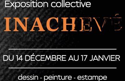 Exposition Collective, Inachev  Toulouse