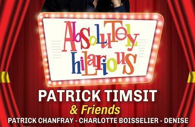 Absolutely Hilarious, Patrick Timsit et Friends  Yerres