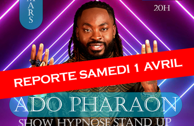 Ado pharaon, show stand up et hypnose  Fort De France