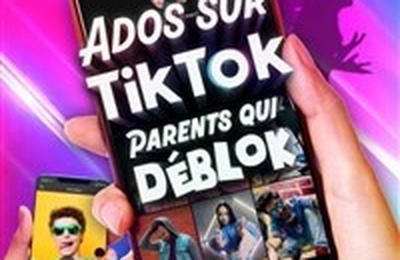 Ados sur Tik tok, parents qui dblok  Lille