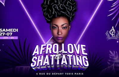 Afrolove & Shattating  Paris 15me