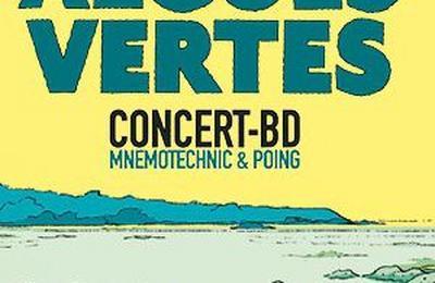 Algues Vertes, Concert-BD par Mnemotechnic & Poing  Tournefeuille