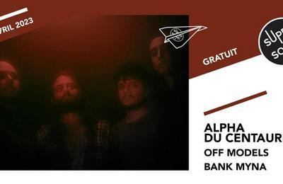 Alpha Du Centaure, Off Models et Bank Myna  Paris 12me