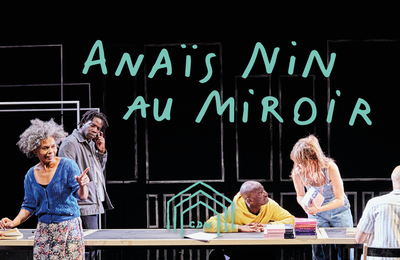 Anaïs Nin au Miroir à Mont saint Aignan