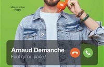 Arnaud Demanche dans Faut qu'on parle !  Lyon