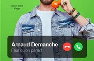 Arnaud Demanche dans Faut qu'on parle !  Livron sur Drome